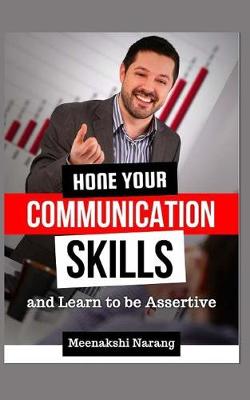 Book cover for Hone Your Communication Skills And Learn To Be Assertive