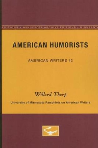 Cover of American Humorists - American Writers 42: University of Minnesota Pamphlets on American Writers