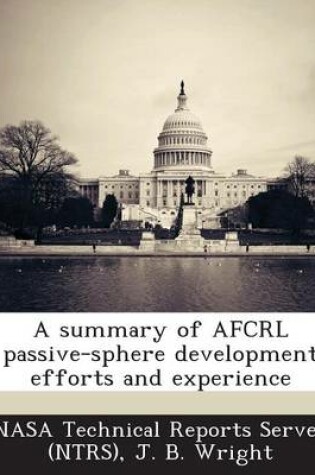 Cover of A Summary of Afcrl Passive-Sphere Development Efforts and Experience