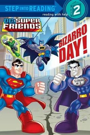 Cover of Bizarro Day! (DC Super Friends)