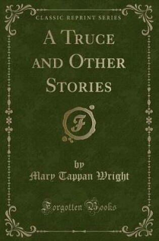 Cover of A Truce and Other Stories (Classic Reprint)