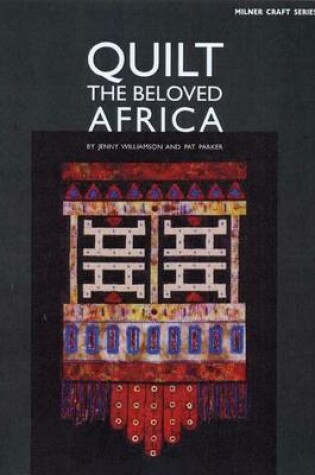 Cover of Quilt the Beloved Africa