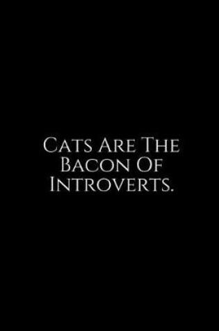 Cover of Cats Are The Bacon