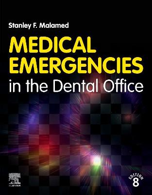 Cover of Medical Emergencies in the Dental Office E-Book