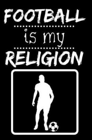 Cover of Football Is My Religion