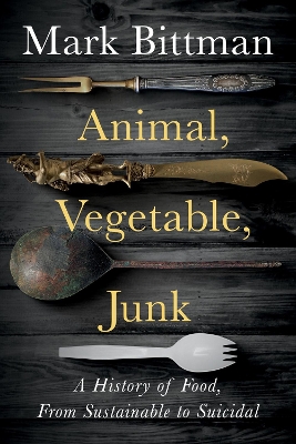 Book cover for Animal, Vegetable, Junk