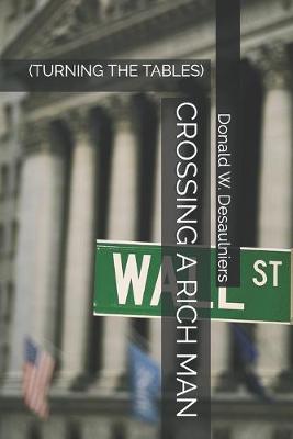 Book cover for Crossing a Rich Man