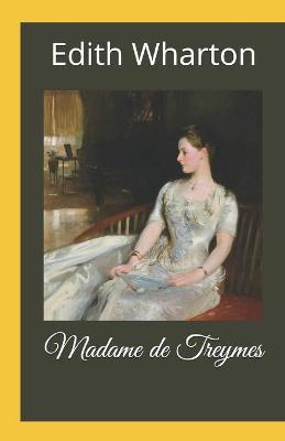 Book cover for Madame de Treymes illustrated(illstrated edition)