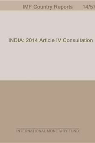 Cover of India: Staff Report for 2014 Article IV Consultation