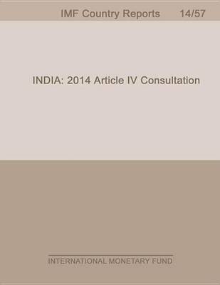 Book cover for India: Staff Report for 2014 Article IV Consultation