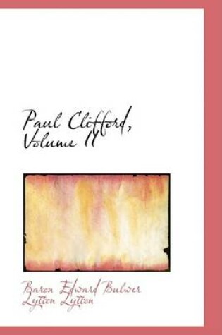 Cover of Paul Clifford, Volume II
