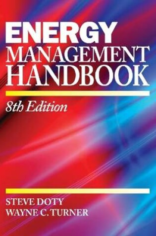 Cover of Energy Management Handbook: 8th Edition Volume I