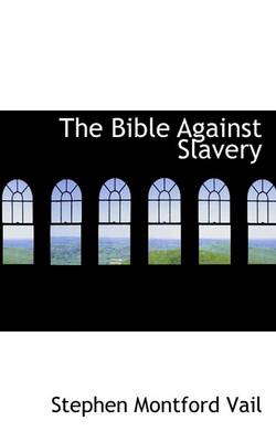 Book cover for The Bible Against Slavery