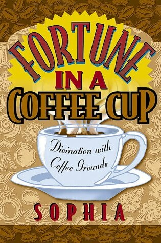 Cover of Fortune in a Coffee Cup