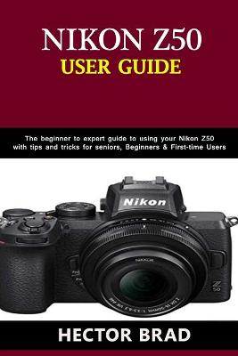Book cover for Nikon Z50 Users Guide