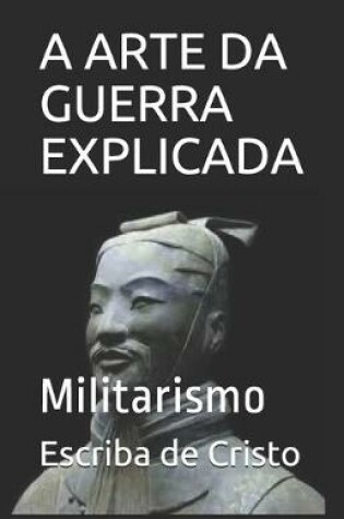 Cover of A Arte Da Guerra Explicada