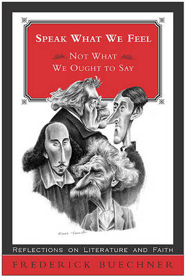 Book cover for Speak What We Feel (Not What We Ought to Say)