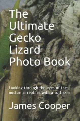 Cover of The Ultimate Gecko Lizard Photo Book