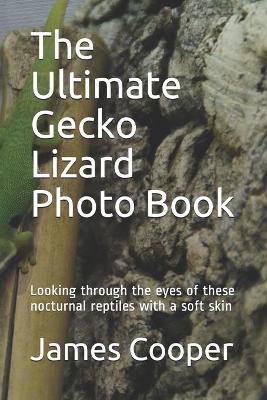 Book cover for The Ultimate Gecko Lizard Photo Book