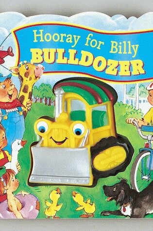 Cover of Hooray for Billy Bulldozer