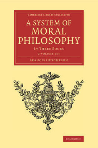 Cover of A System of Moral Philosophy 2 Volume Set