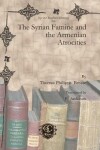 Book cover for The Syrian Famine and the Armenian Atrocities