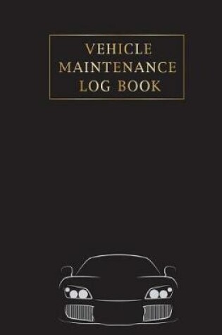 Cover of Vehicle Maintenance Log Book