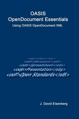 Book cover for Oasis OpenDocument Essentials: Using OASIS OpenDocument XML