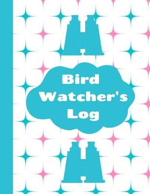 Book cover for Bird Watcher's Log