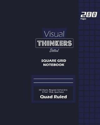 Book cover for Visual Thinkers Square Grid, Quad Ruled, Composition Notebook, 100 Sheets, Large Size 8 x 10 Inch Blue Cover