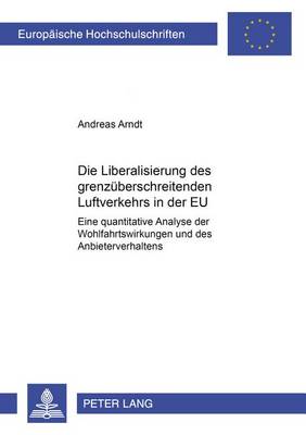 Cover of Die Liberalisierung Des Grenzueberschreitenden Luftverkehrs in Der Eu