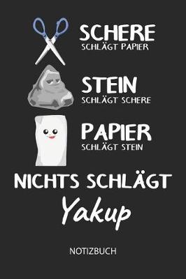 Book cover for Nichts schlagt - Yakup - Notizbuch
