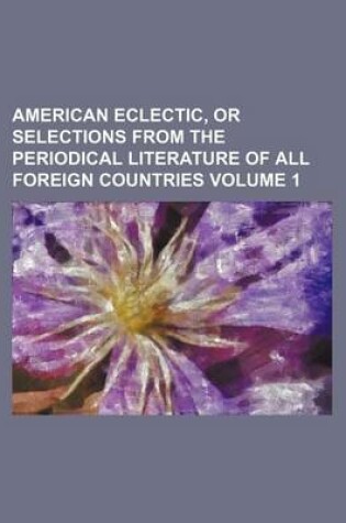 Cover of The American Eclectic Volume 1