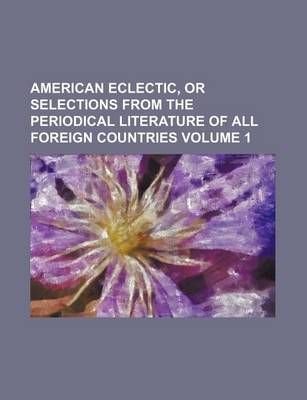 Book cover for The American Eclectic Volume 1