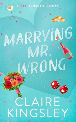 Book cover for Marrying Mr. Wrong