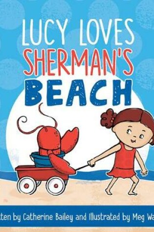 Cover of Lucy Loves Sherman's Beach