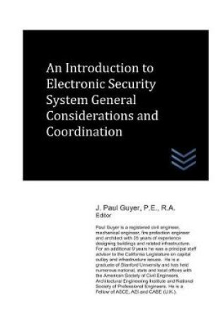 Cover of An Introduction to Electronic Security System General Considerations and Coordination