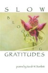 Book cover for Slow Blooming Gratitudes