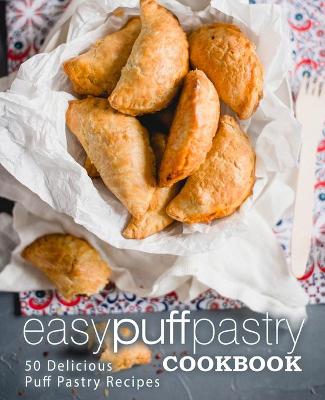 Book cover for Easy Puff Pastry Cookbook