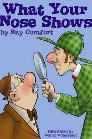 Cover of What Your Nose Shows