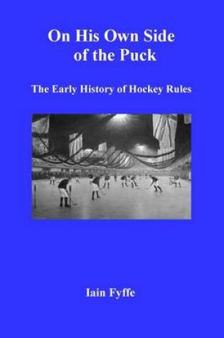 Cover of On His Own Side of the Puck