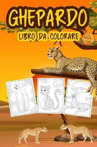 Cover of Ghepardo Libro da Colorare per i Bambini