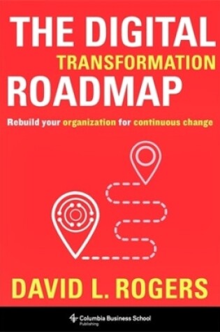 Cover of The Digital Transformation Roadmap
