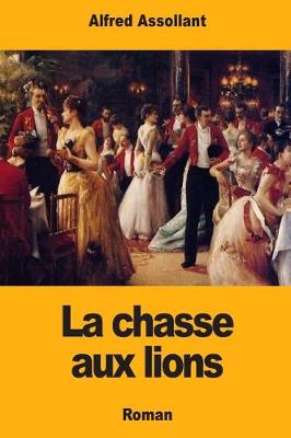 Cover of La chasse aux lions