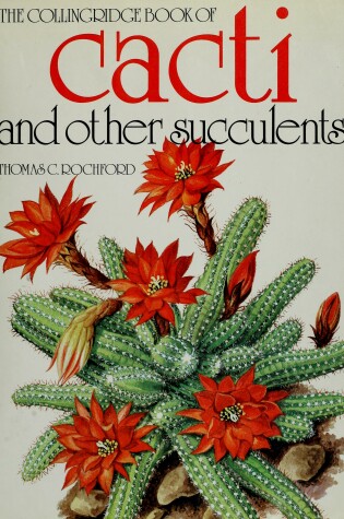 Cover of Collingridge Book of Cacti and Succulents