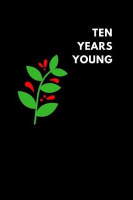 Book cover for Ten Years Young