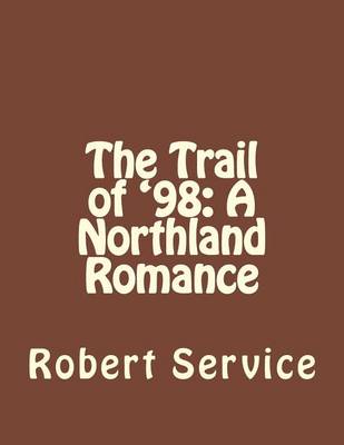 Book cover for The Trail of '98
