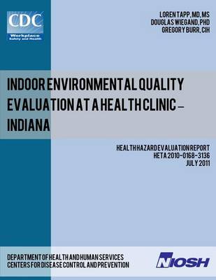 Cover of Indoor Environmental Quality Evaluation at a Health Clinic - Indiana