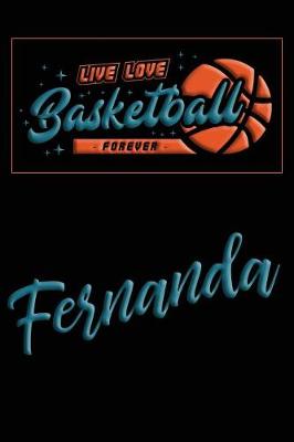 Book cover for Live Love Basketball Forever Fernanda