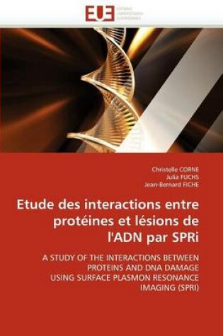 Cover of Etude Des Interactions Entre Prot ines Et L sions de l''adn Par Spri